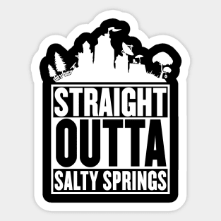 Straight Outta Salty Springs T-Shirt Sticker